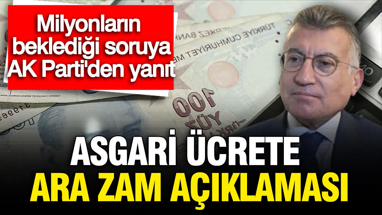 Abdullah Güler: Asgari Ücrete Ara Zam Gündemimizde Yok